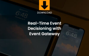 Real-Time Event Decisioning with Event Gateway download