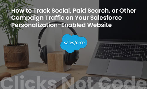 Salesforce Personalization Clicks Not Code VIDEO 1 thumb